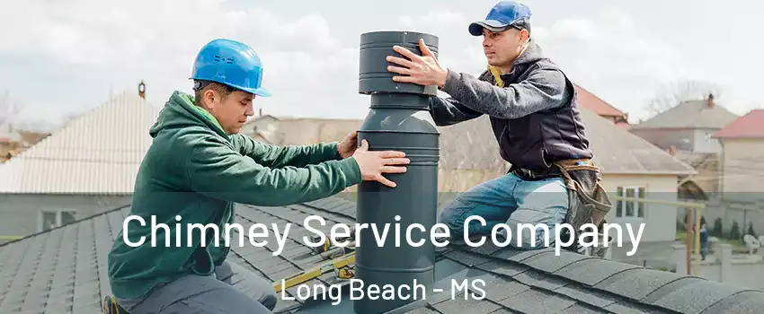  Chimney Service Company Long Beach - MS