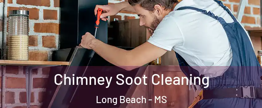  Chimney Soot Cleaning Long Beach - MS
