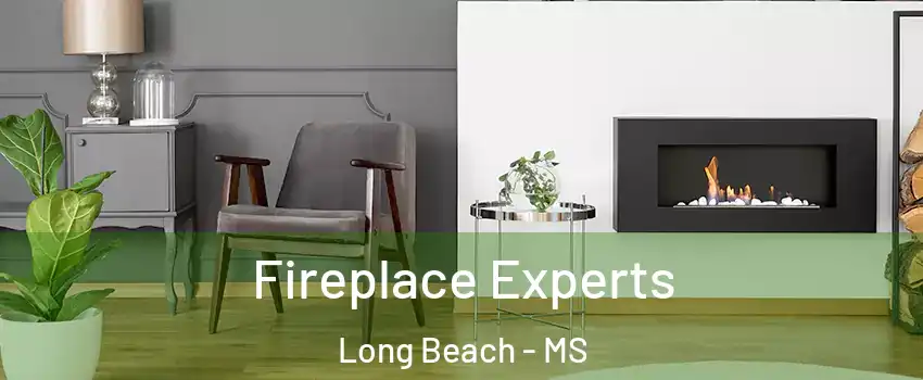  Fireplace Experts Long Beach - MS