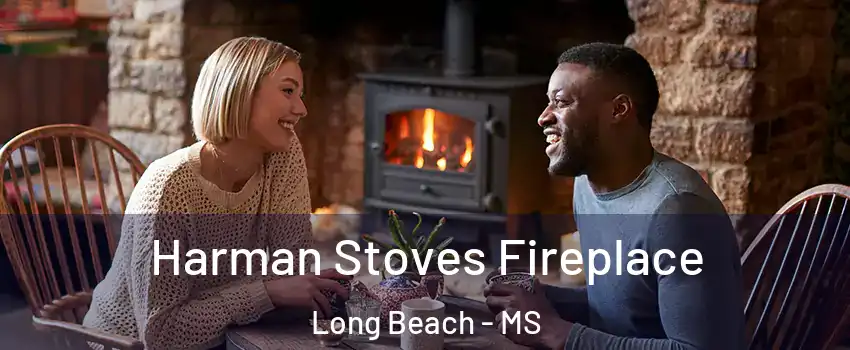  Harman Stoves Fireplace Long Beach - MS
