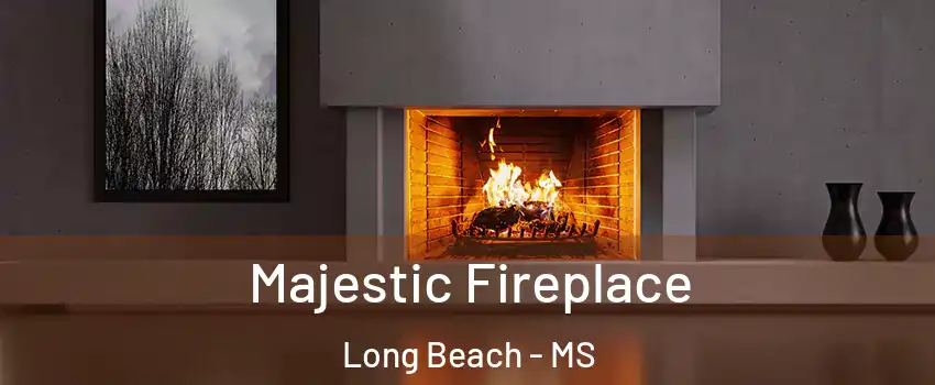  Majestic Fireplace Long Beach - MS