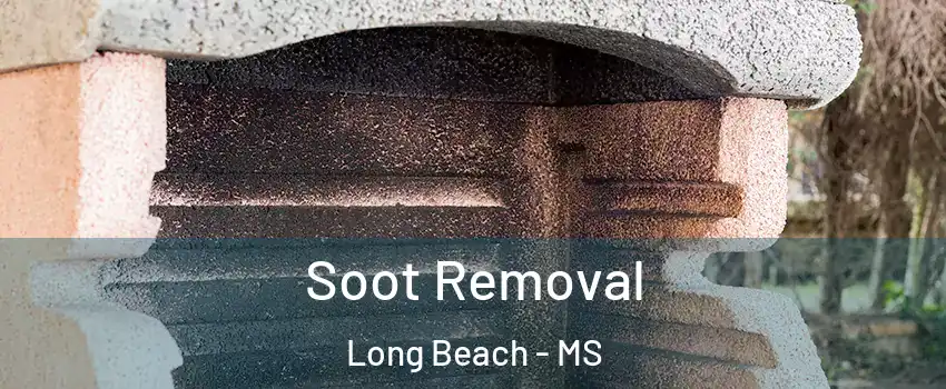  Soot Removal Long Beach - MS